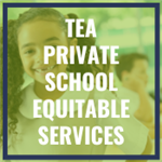 TEA Private School Equitable Services