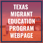 Texas Migrant Education Program Webpage